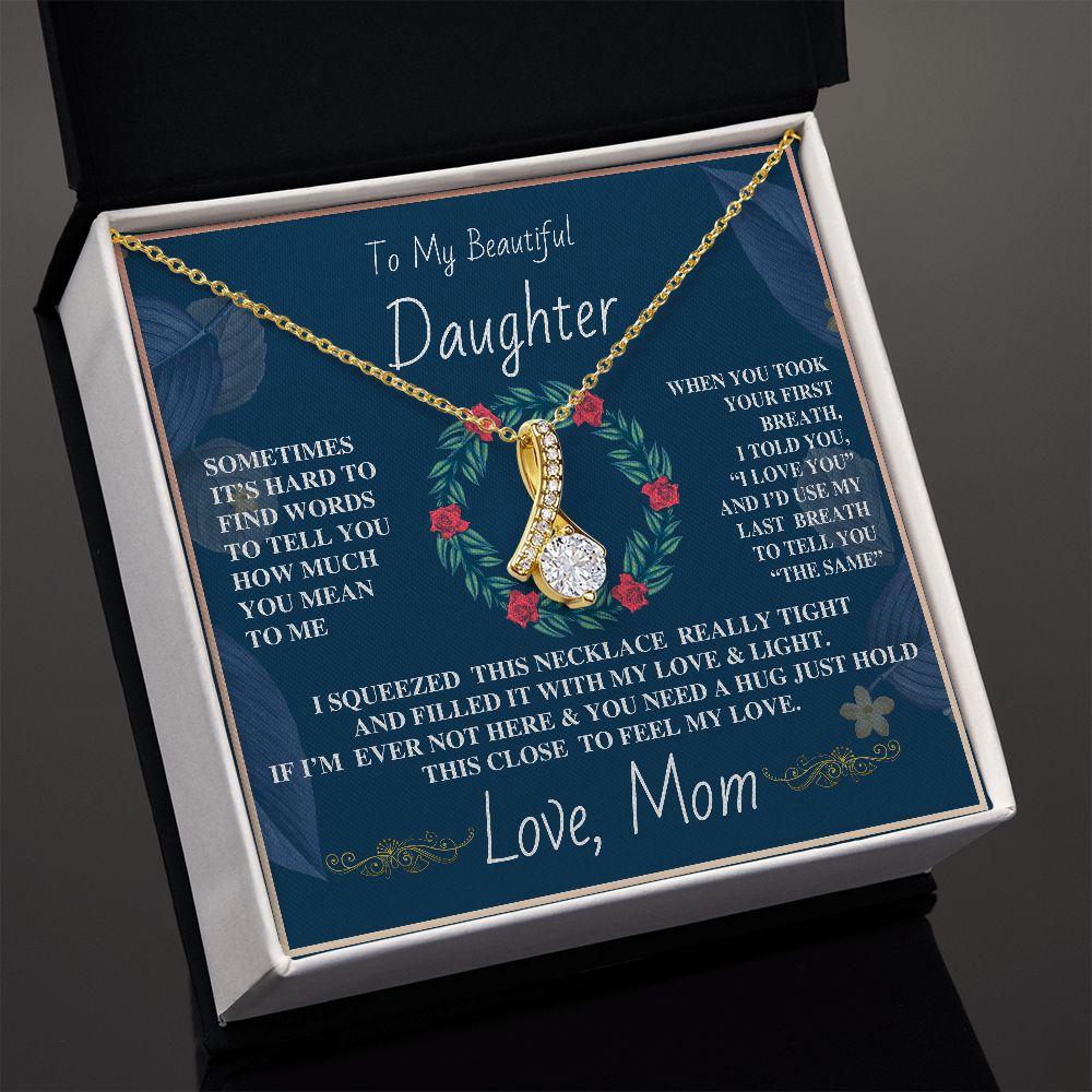 To My Beautiful Daughter Necklace from Mom - Alluring Beauty - ST 2