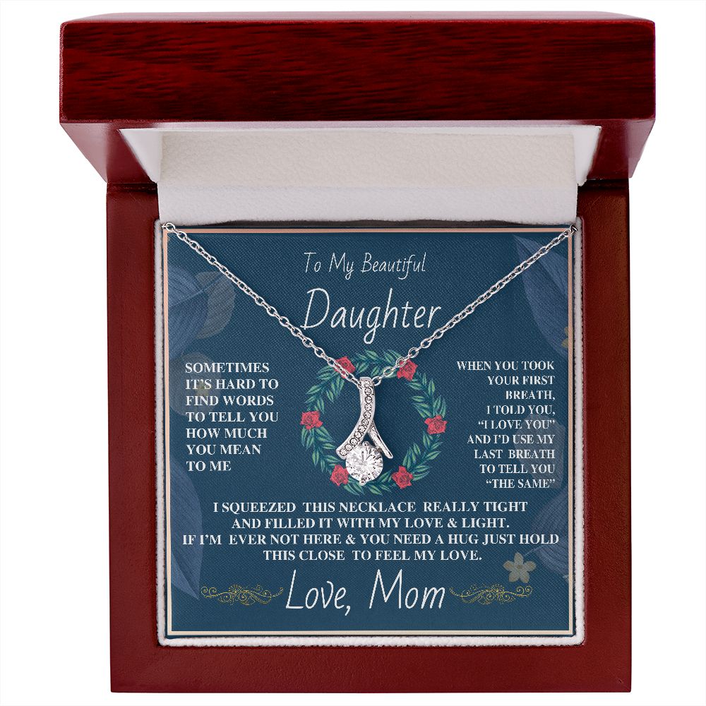 To My Beautiful Daughter Necklace from Mom - Alluring Beauty - ST 2