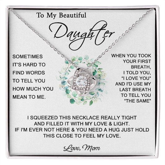 To My Beautiful Daughter - Love Knot - ST 18.5