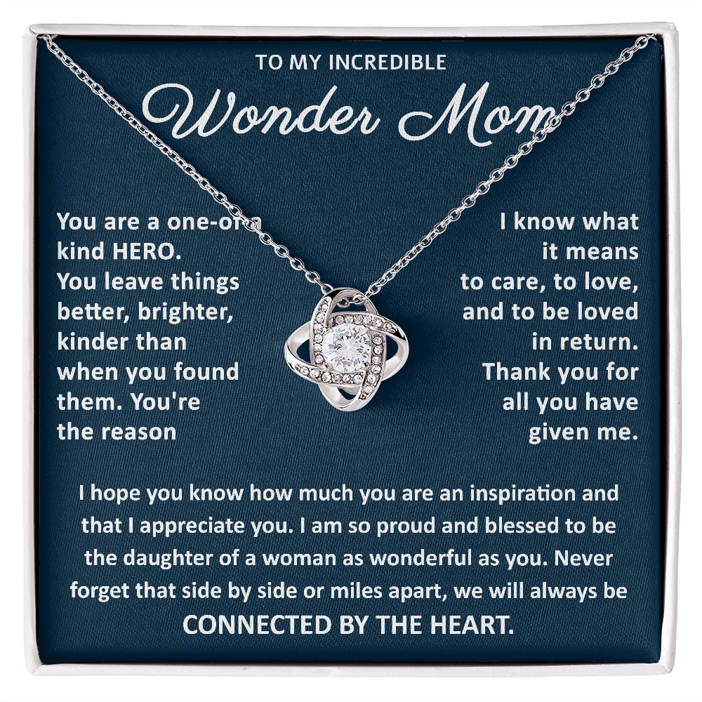 To My Incredible Wonder Mom - Love Knot - ST 11.2