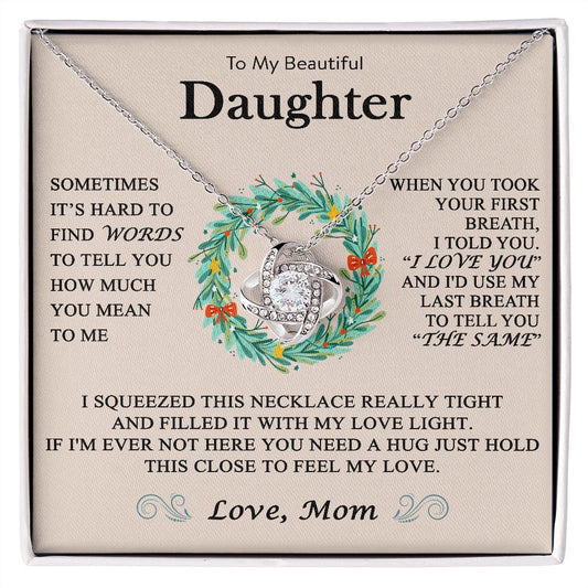 To My Beautiful Daughter - Love Knot - ST 21.3