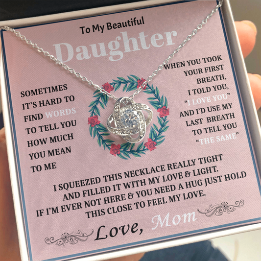 To My Beautiful Daughter Necklace from Mom - Love Knot - ST 8.7