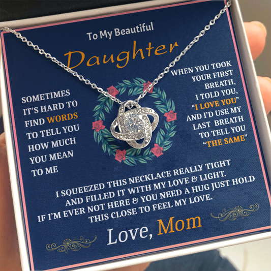 To My Beautiful Daughter Necklace from Mom - Love Knot - ST 8.3