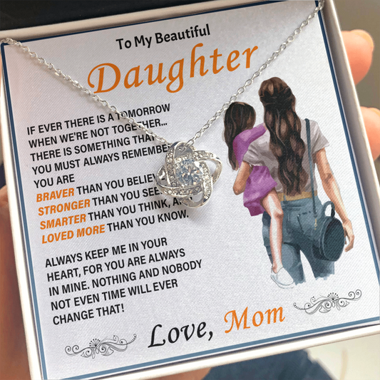 To My Beautiful Daughter Necklace from Mom - Love Knot - ST 9.7