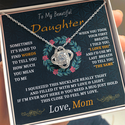 To My Beautiful Daughter Necklace from Mom - Love Knot  - ST 8.1