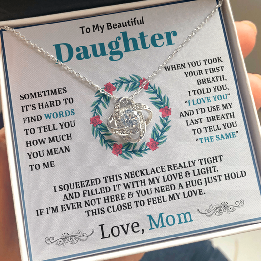 To My Beautiful Daughter Necklace from Mom - Love Knot - ST 8.5